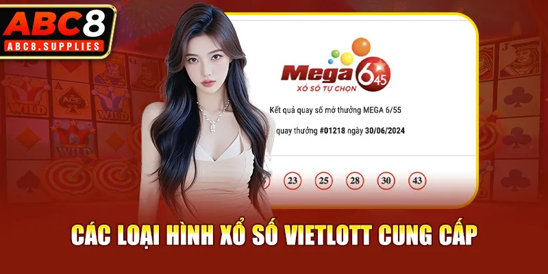 Các loại hình xổ số Vietlott cung cấp