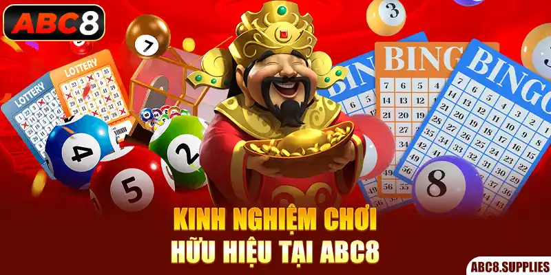 Kinh nghiệm chơi hữu hiệu tại ABC8