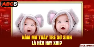 Nằm mơ thấy trẻ sơ sinh là hên hay xui?